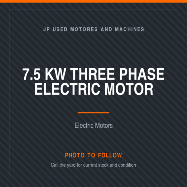 7.5 kW Three Phase Electric Motor placeholder image, photo to follow